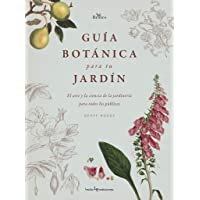 Guia botánica para tu jardín: El arte y la ciencia de la jardinería para todos los públicos: 1 (Brotes)